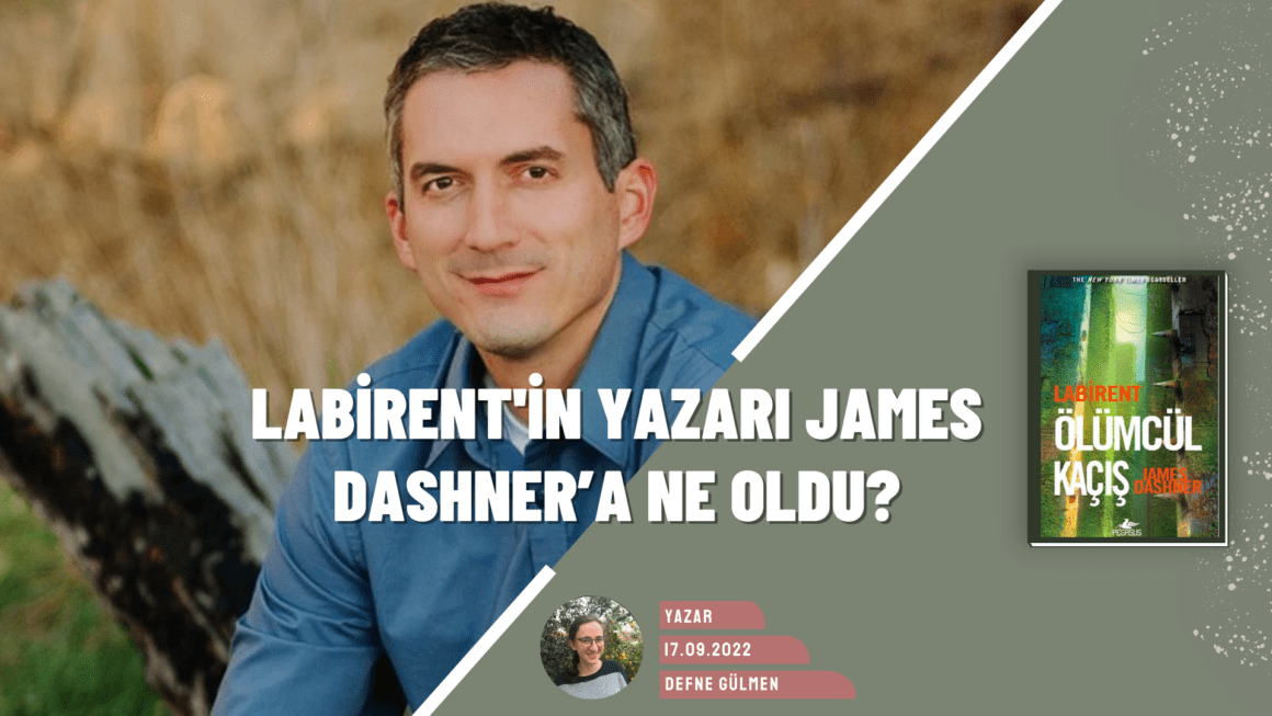 Labirent Serisinin Yazarı James Dashner Nereye Kayboldu?