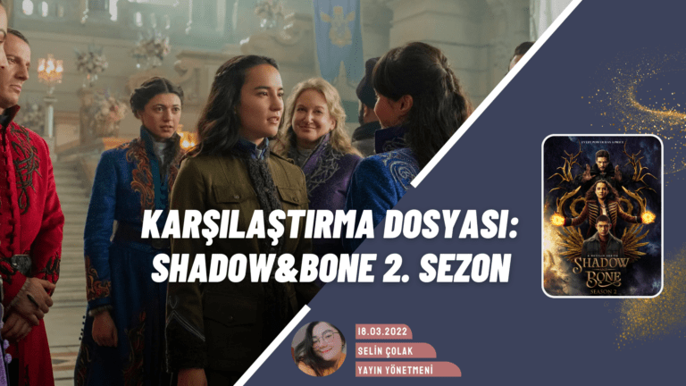 Güneşin Elçisi, Karanlığın Efendisi: Shadow & Bone 2. Sezon