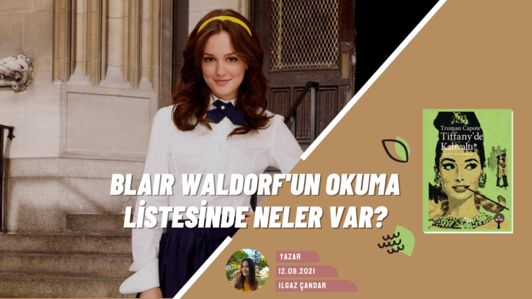 Blair Waldorf’un Okuma Listesinde Hangi Kitaplar Var?