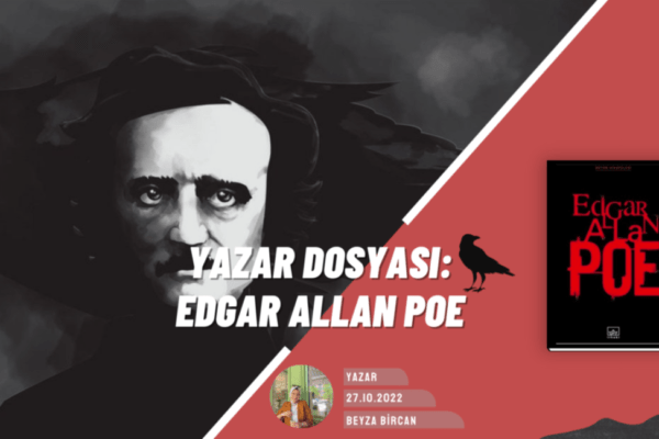 Gotik Edebiyatın Ustası: Edgar Allan Poe