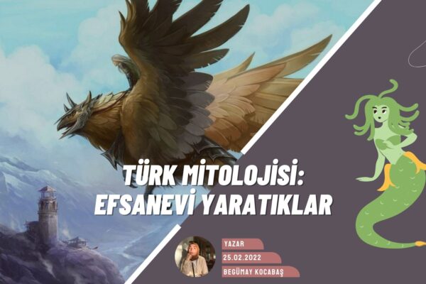 Türk Mitolojisindeki Efsanevi Yaratıklar