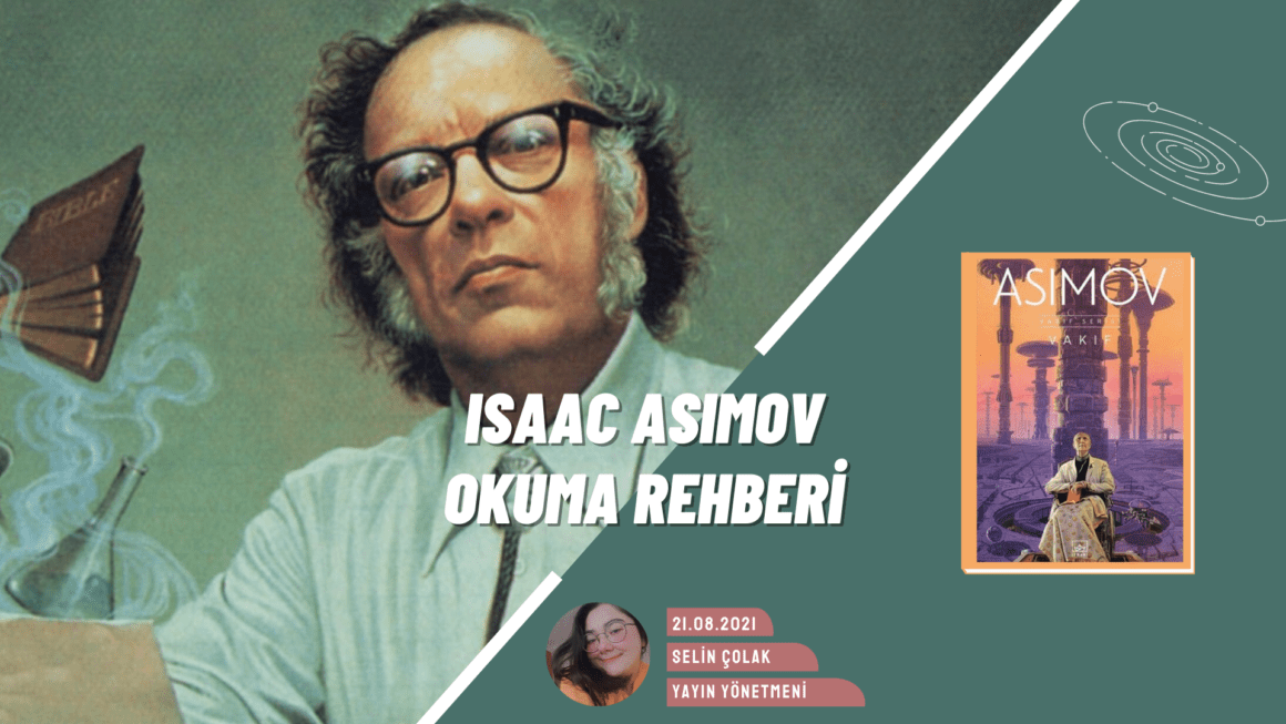 Isaac Asimov Okumaya Nereden Başlamalıyız?