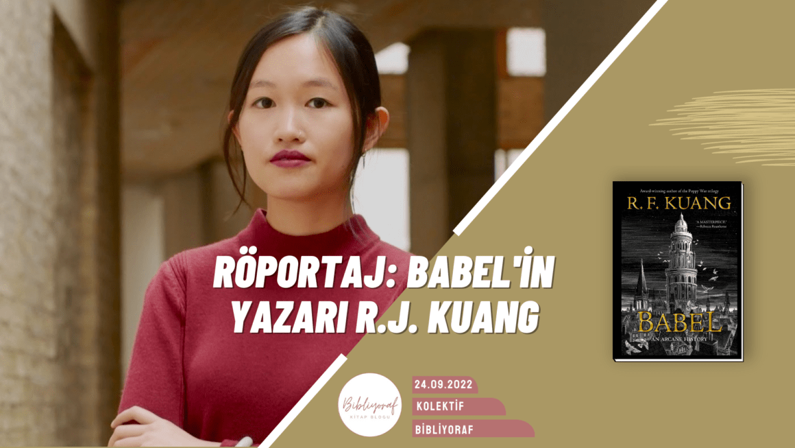 R. F. Kuang Yeni Kitabı Babel’ı Anlatıyor!