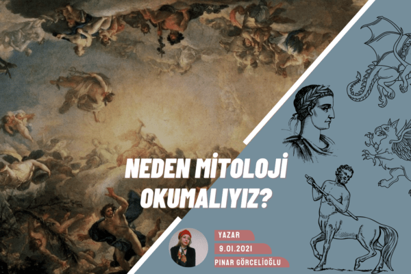 Neden Mitoloji Okumalıyız?